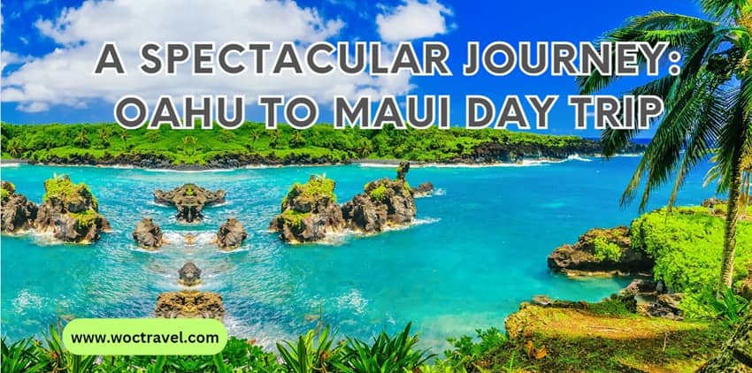 Oahu to Maui Day Trip